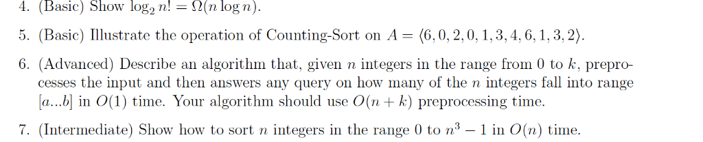 Solved 4. (Basic) Show log2 n! - l(n logn). 5. (Basic) | Chegg.com