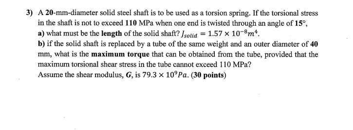 Solved A Mm Diameter Solid Steel Shaft Is To Be U