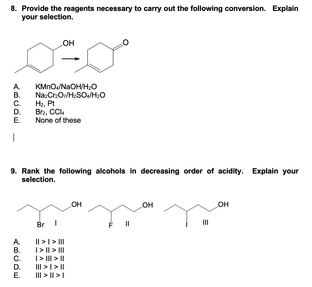 Solved 8. Provide the reagents necessary to carry out the | Chegg.com