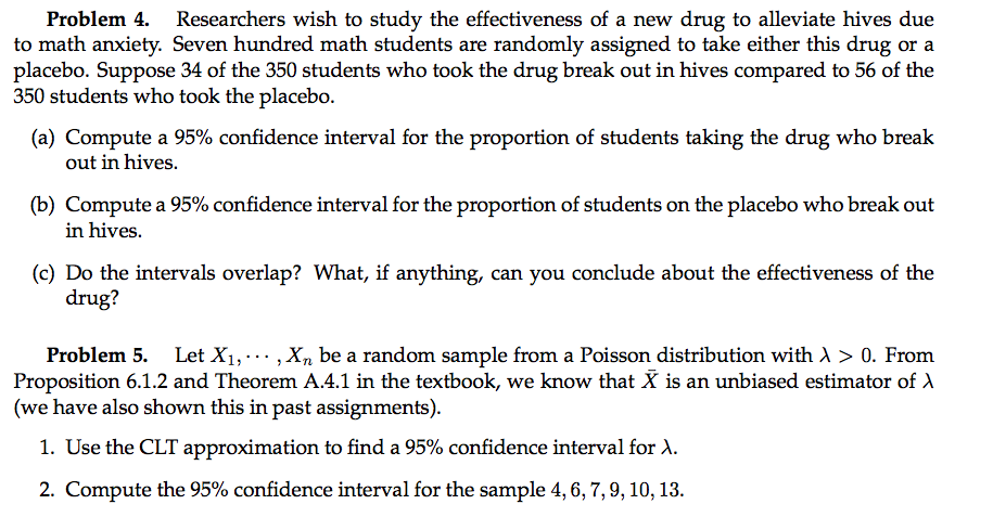 Solved Problem 4. Researchers Wish To Study The | Chegg.com