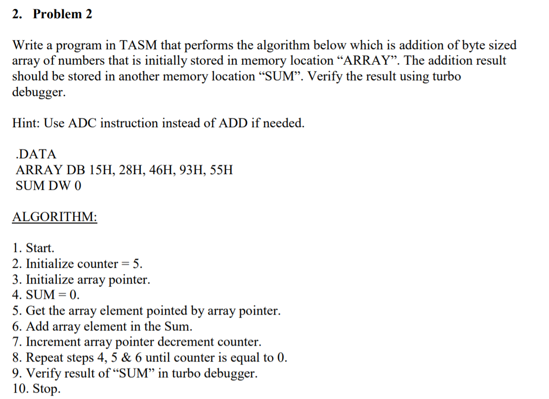 Solved 2. Problem 2 Write a program in TASM that performs | Chegg.com