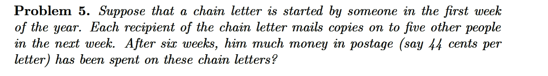 Solved Problem 5. Suppose that a chain letter is started by | Chegg.com