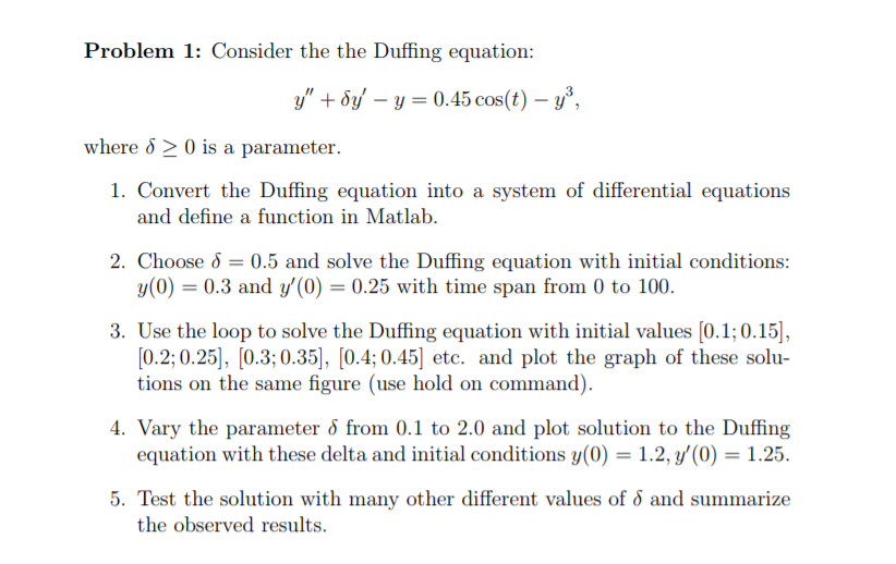 Solved Problem 1: Consider The The Duffing Equation: Y" + | Chegg.com