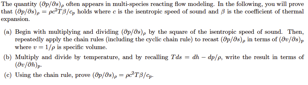 The quantity (∂p/∂s)ρ often appears in multi-species | Chegg.com