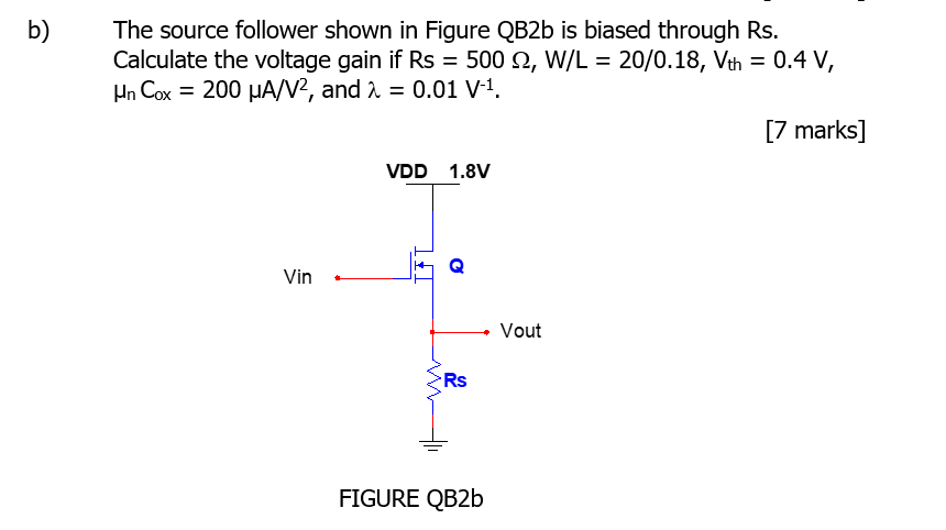 Solved B The Source Follower Shown In Figure Qb2b Is Bia Chegg Com