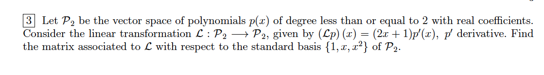 Solved 3 Let P2 be the vector space of polynomials p(x) of | Chegg.com