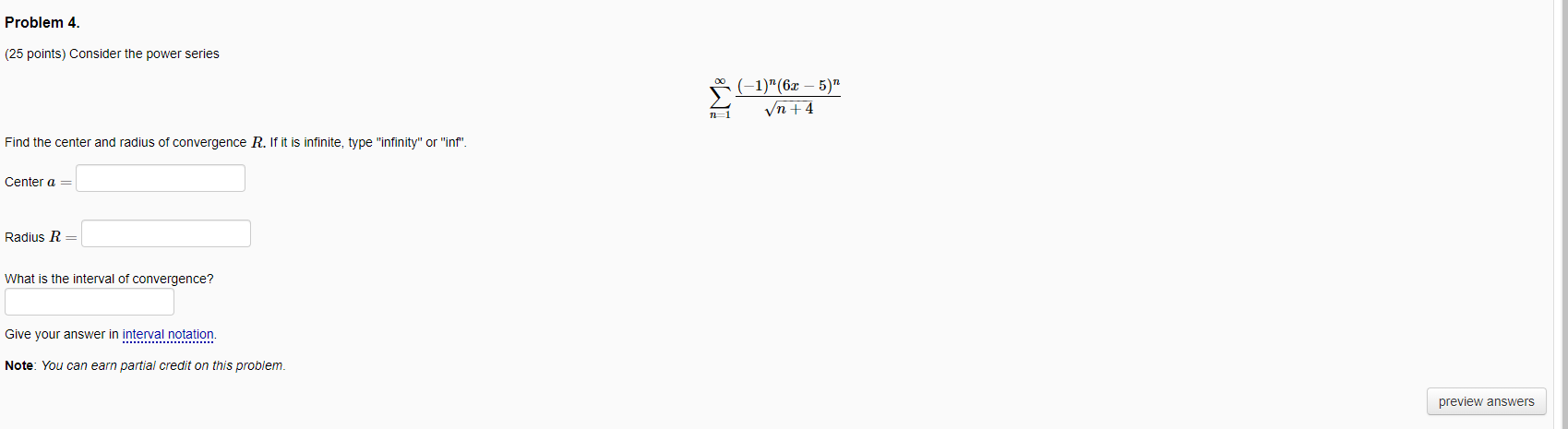 Solved Problem 4. (25 points) Consider the power series | Chegg.com