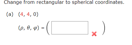 Solved Change from rectangular to spherical coordinates. | Chegg.com