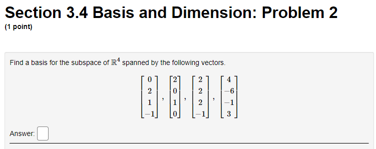 Solved Section 3.4 Basis And Dimension: Problem 2 (1 Point) | Chegg.com