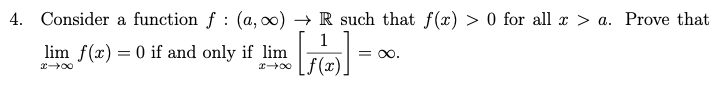 Solved Consider a function f:(a,∞)→R such that f(x)>0 for | Chegg.com