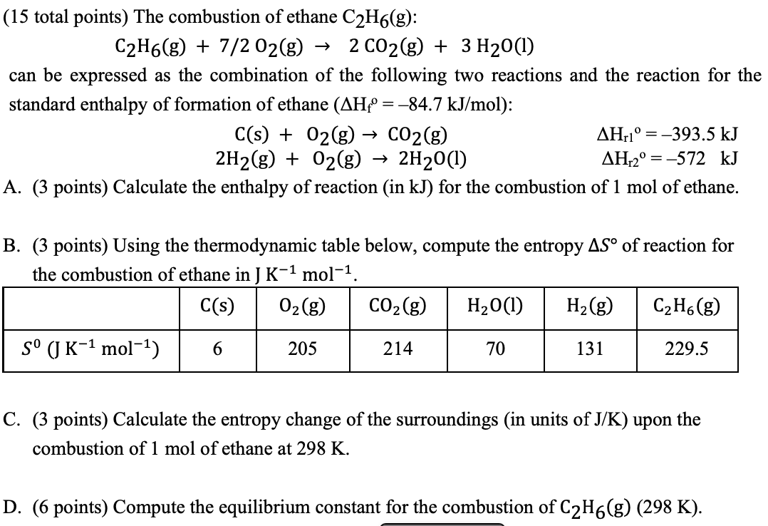 Solved (15 total points) The combustion of ethane C2H6(g): | Chegg.com