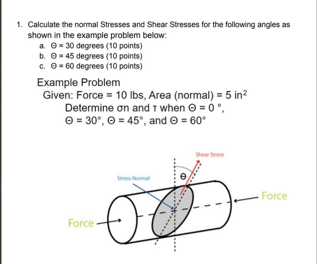 solved-1-calculate-the-normal-stresses-and-shear-stresses-chegg