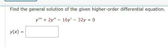 Solved Find the general solution of the given higher-order | Chegg.com