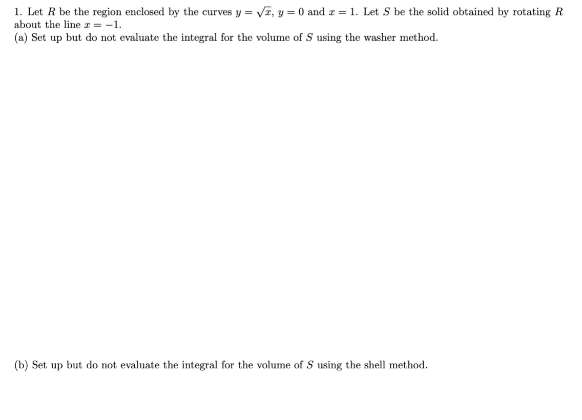 Solved 1. Let R be the region enclosed by the curves y = | Chegg.com