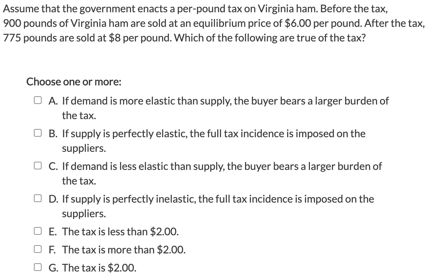 Solved Assume that the government enacts a perpound tax on