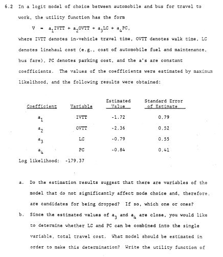 Solved 6.2 In a logit model of cholce between automobile and | Chegg.com
