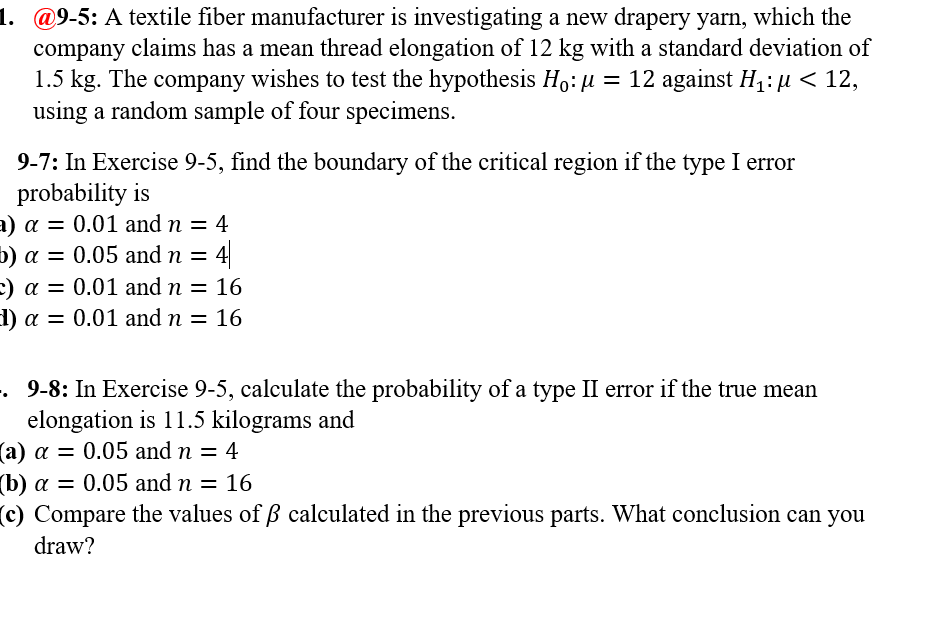 Solved 9 5 A Textile Fiber Manufacturer Is Investigating Chegg Com