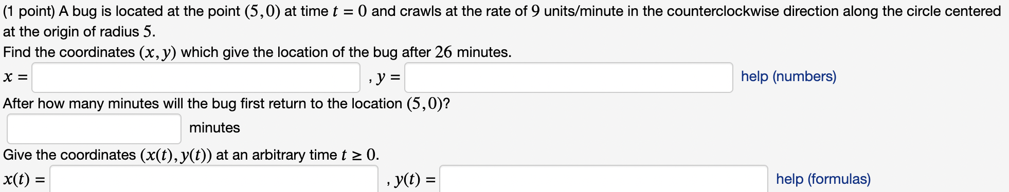 Solved (1 point) A bug is located at the point (5,0) at time | Chegg.com