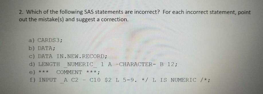 2. Which Of The Following SAS Statements Are | Chegg.com