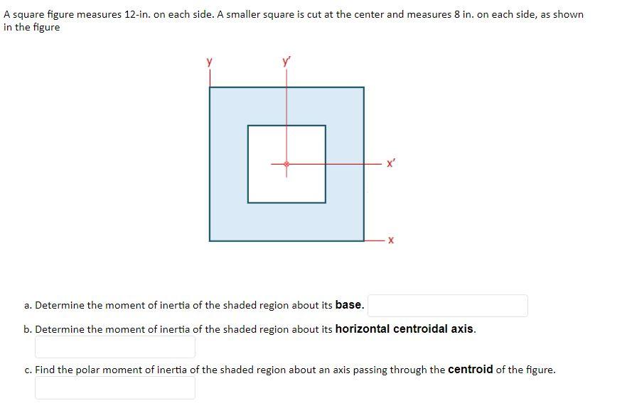 Solved A square figure measures 12-in. on each side. A | Chegg.com