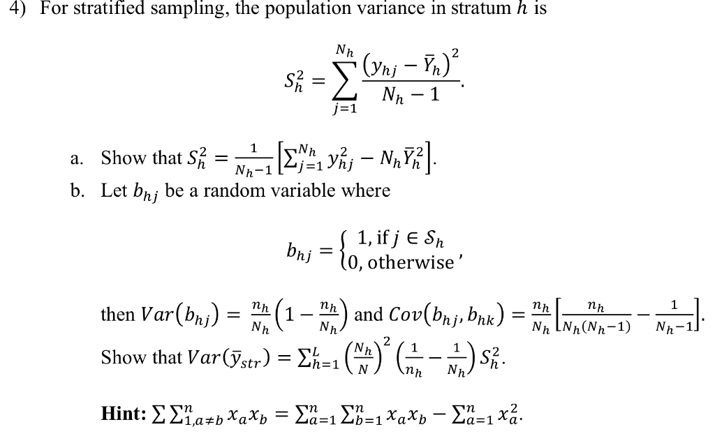 Solved 4) For stratified sampling, the population variance | Chegg.com