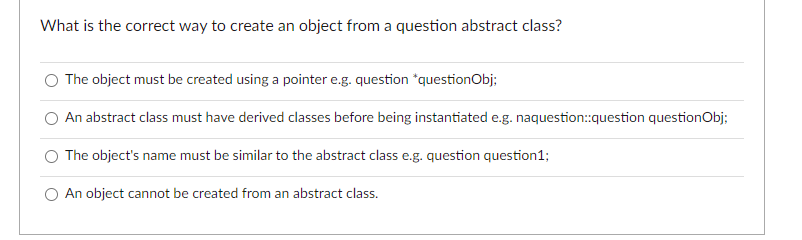 Solved A class which contains a pure virtual function is | Chegg.com