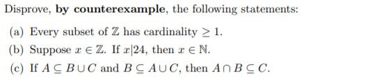 Solved Disprove, By Counterexample, The Following | Chegg.com