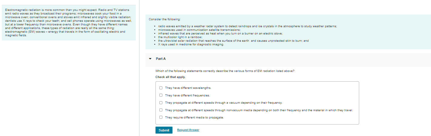 Solved Consider the following: Electromagnetic radiation is | Chegg.com
