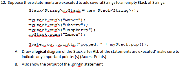 Solved 12. Suppose these statements are executed to add | Chegg.com