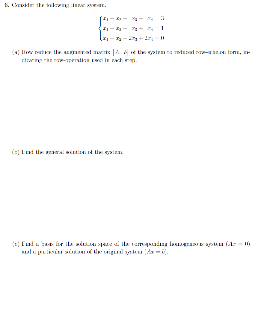 Solved 6. Consider The Following Linear System. | Chegg.com