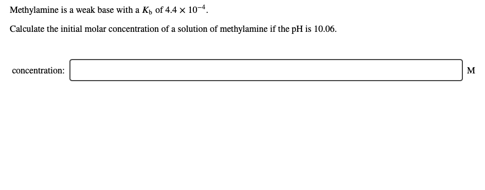 solved-methylamine-is-a-weak-base-with-a-kb-of-4-4-x-10-4-chegg