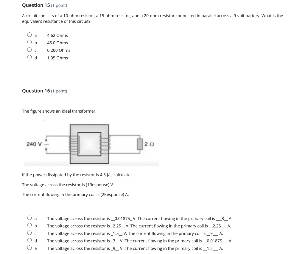 Solved A circuit consists of a 10ohm resistor, a 15ohm