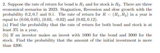 2. Suppose the rate of return for bond is R1 and for | Chegg.com