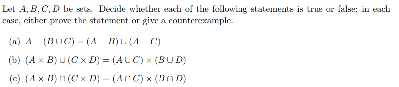 Solved Let A,B,C,D Be Sets. Decide Whether Each Of The | Chegg.com