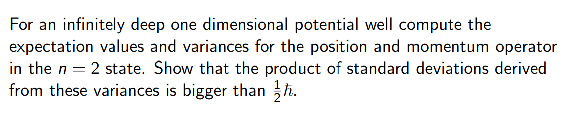 Solved For an infinitely deep one dimensional potential well | Chegg.com
