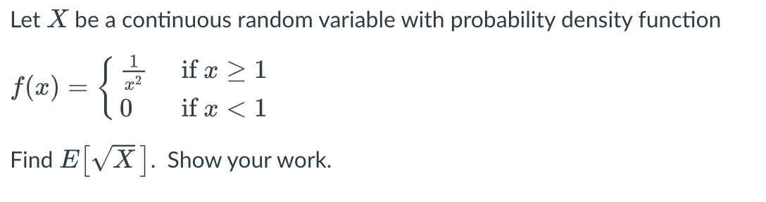 Solved Let X be a continuous random variable with | Chegg.com