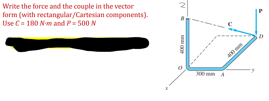 Solved Write the force and the couple in the vector form | Chegg.com