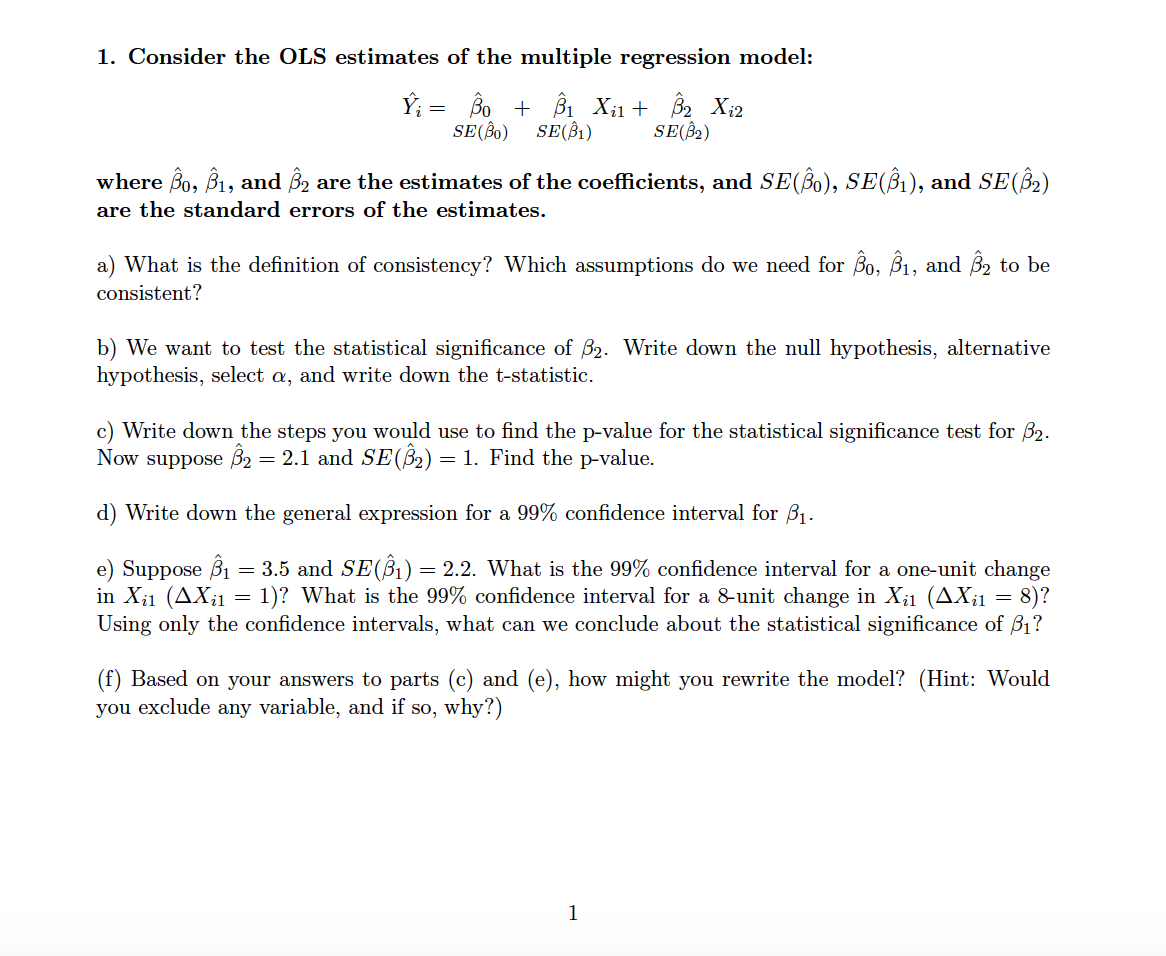 Solved 1 Consider The Ols Estimates Of The Multiple Regr Chegg Com