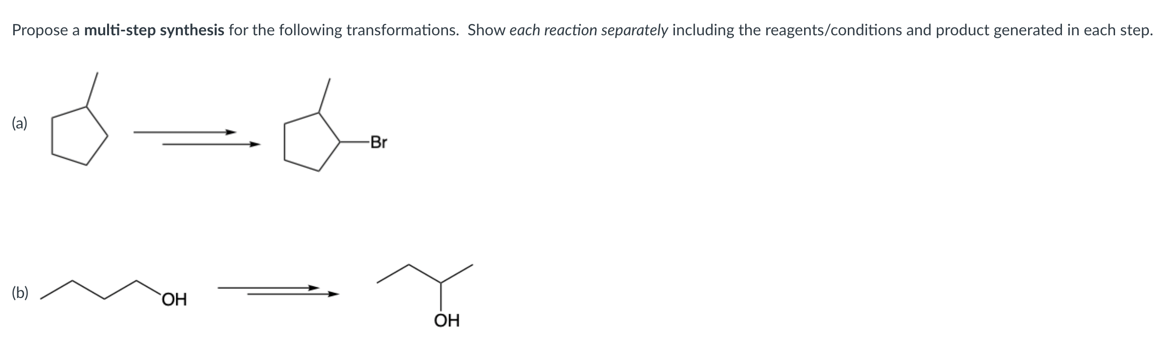 Solved Propose A Multi-step Synthesis For The Following | Chegg.com