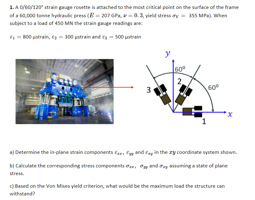 Solved 1. A 0/60/120° strain gauge rosette is attached to | Chegg.com