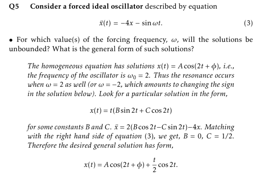 Solved 5 Consider A Forced Ideal Oscillator Described By Chegg Com