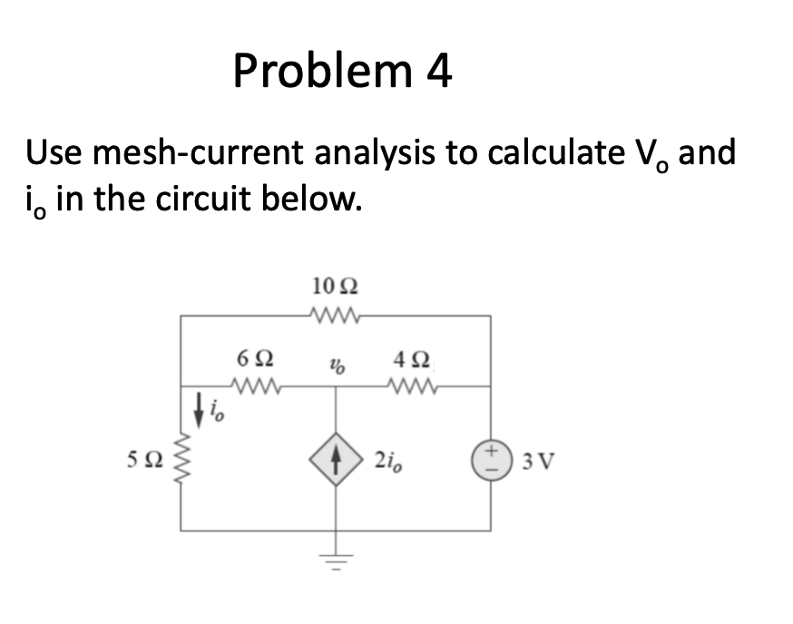 Solved Problem 4 Use Mesh Current Analysis To Calculate V Chegg