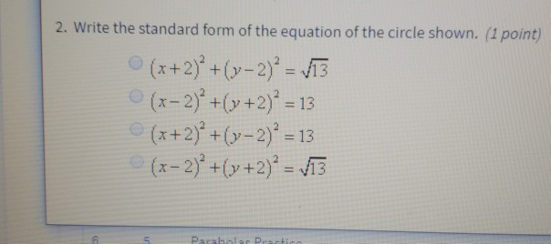 Solved 2 Write The Standard Form Of The Equation Of The Chegg Com