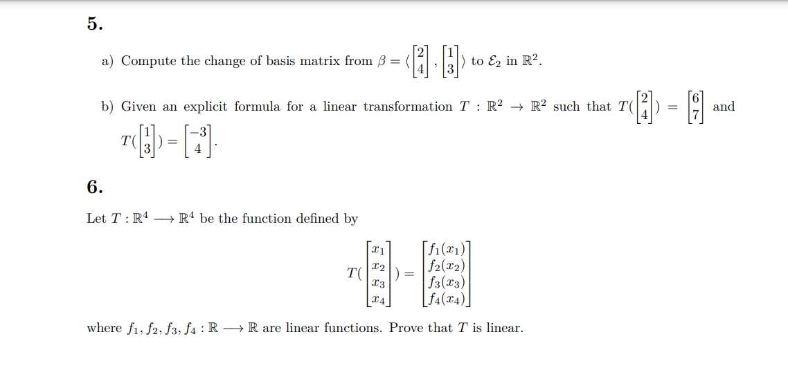 Solved 5. a) Compute the change of basis matrix from B = GB