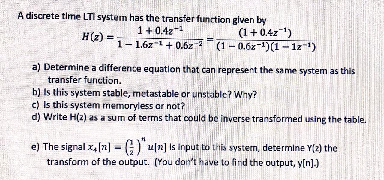 Solved A discrete time LTI system has the transfer function | Chegg.com