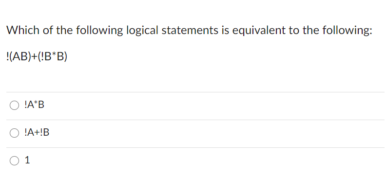 Solved Which of the following logical statements is | Chegg.com