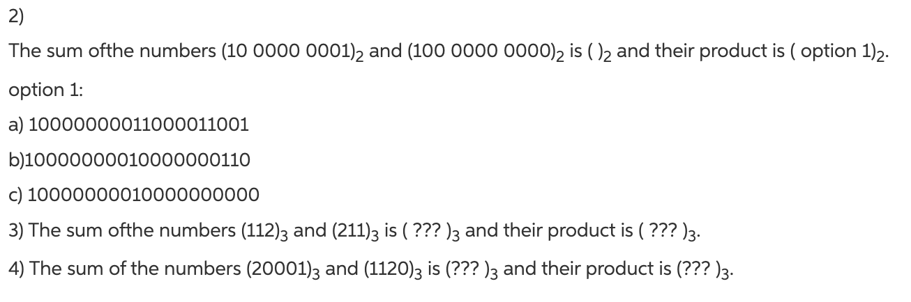 Solved 2) The sum ofthe numbers (10 0000 0001)2 and (100 | Chegg.com