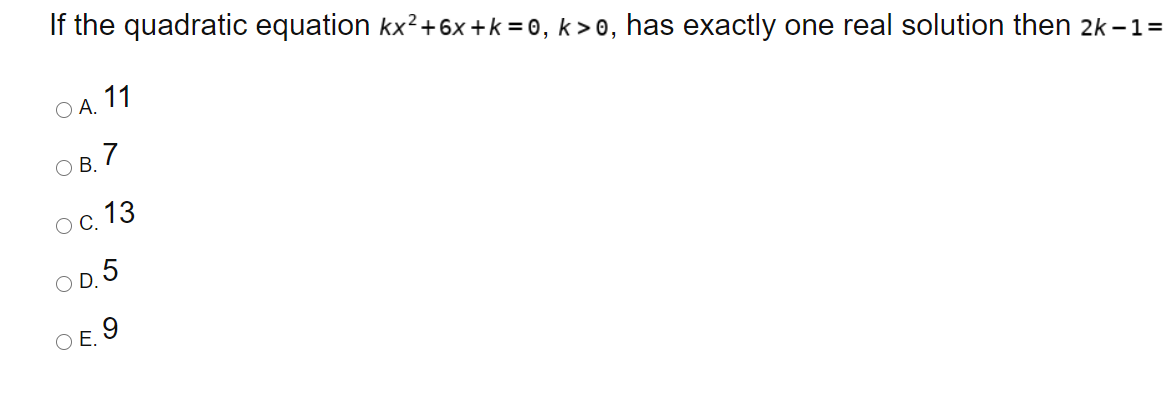 Solved If The Quadratic Equation Kx2 6x K 0 K 0 Has Chegg Solved If The Quadratic Equation Kx2 6x K 0 K 0 Has Chegg