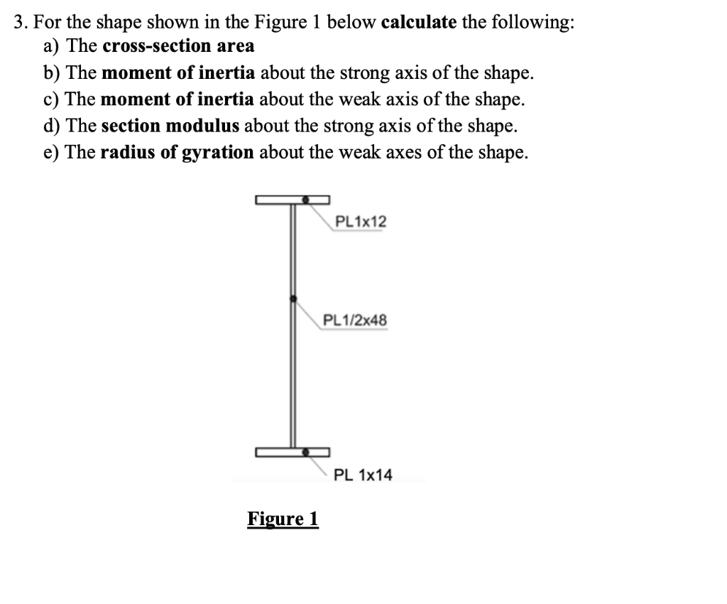 [Solved] 3. For the shape shown in the Figure 1 below cal