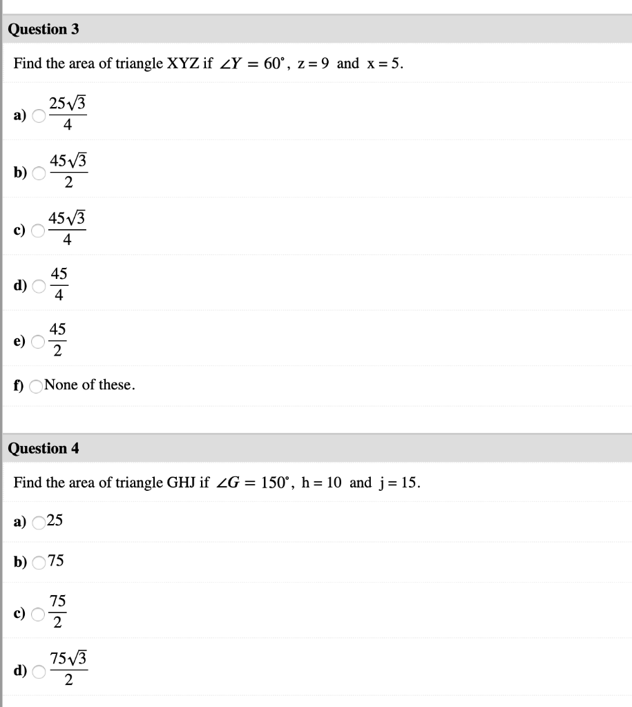 Solved Find the area of triangle XYZ if ∠Y=60∘,z=9 and x=5. | Chegg.com